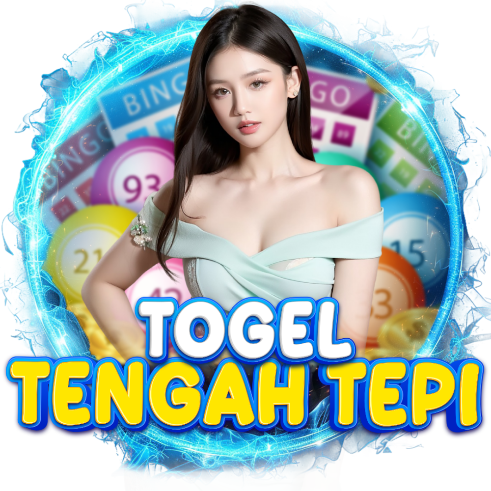 TOGEL – TENGAH TEPI